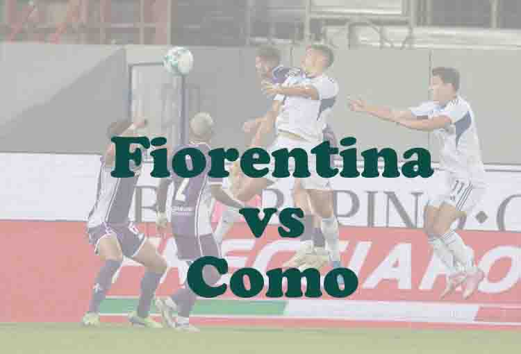 Prediksi Bola: Fiorentina vs Como 28 Januari 2026