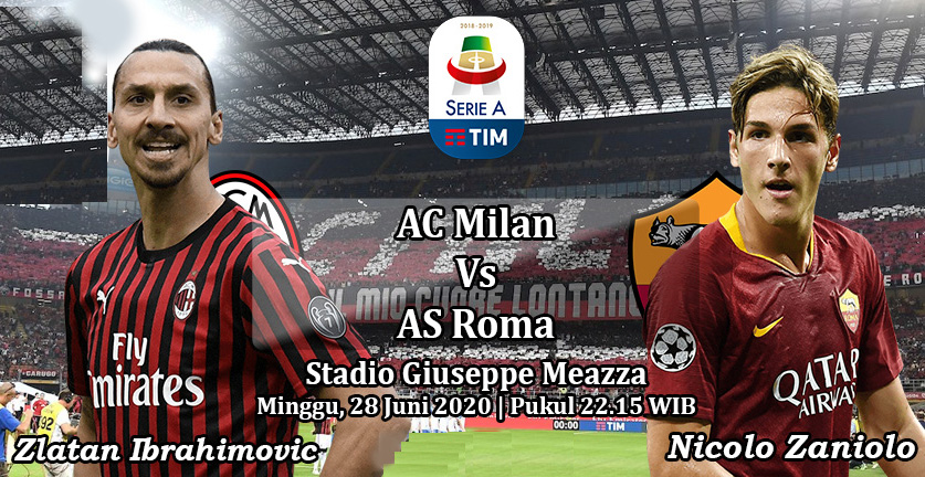 Prediksi Bola: AC Milan vs AS Roma 28 Juni 2020