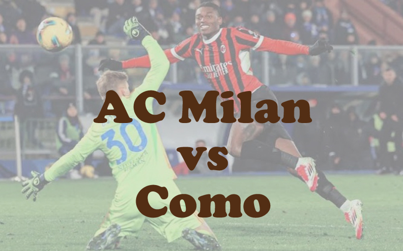 Prediksi Bola: AC Milan vs Como 16 Maret 2025