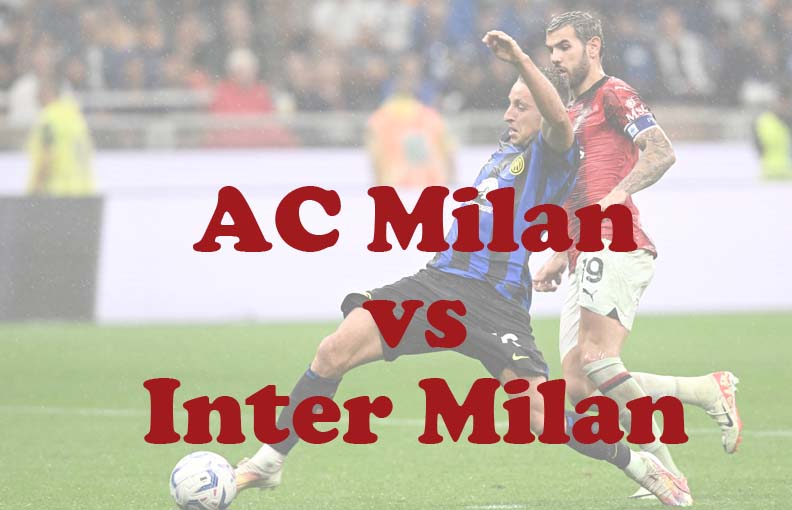 Prediksi Bola: AC Milan vs Inter Milan 23 April 2024