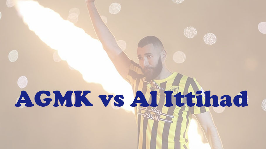 Prediksi Bola: AGMK vs Al Ittihad 27 November 2023
