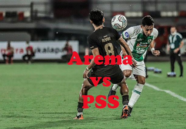 Prediksi Bola: Arema vs PSS 5 Agustus 2022