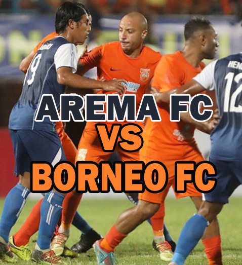Prediksi Bola : Arema FC Vs Borneo FC 11 Agustus 2018 