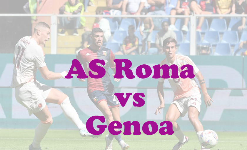 Prediksi Bola: AS Roma vs Genoa 18 Januari 2025