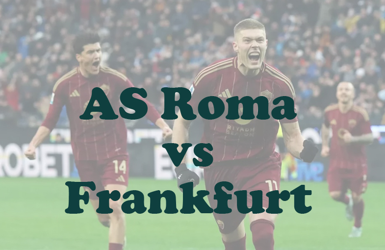 Prediksi Bola: AS Roma vs Frankfurt 31 Januari 2025