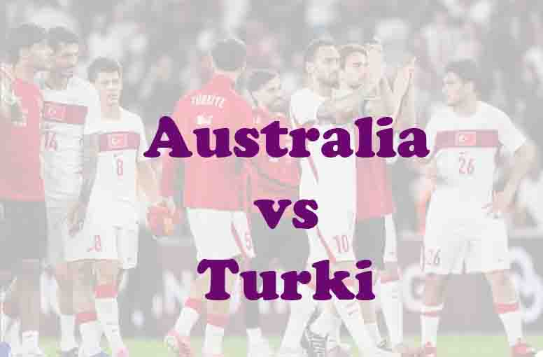 Prediksi Bola: Australia vs Turki 14 Juni 2026