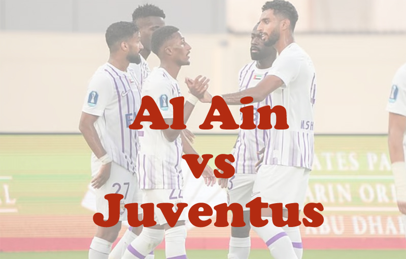 Prediksi Bola: Al Ain vs Juventus 19 Juni 2025