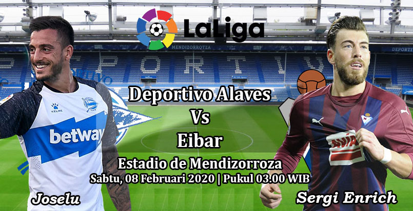 Prediksi Bola: Alaves vs Eibar 8 Februari 2020