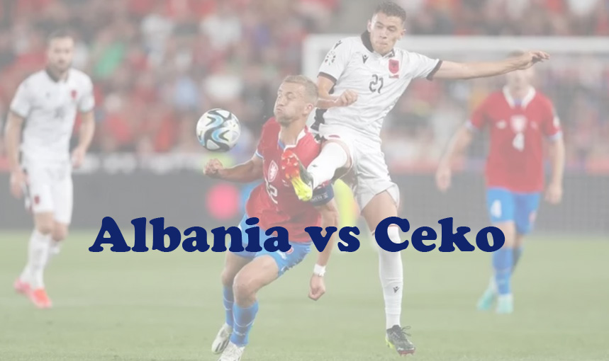 Prediksi Bola: Albania vs Ceko 13 Oktober 2023