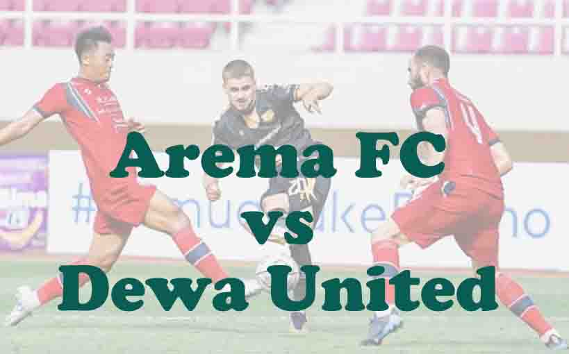 Prediksi Bola: Arema FC vs Dewa United 13 September 2025