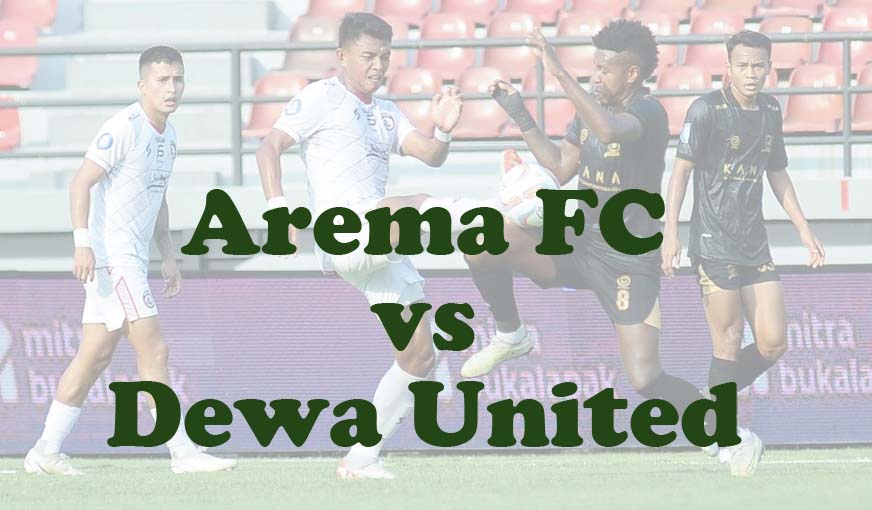 Prediksi Bola: Arema FC vs Dewa United 12 Agustus 2024