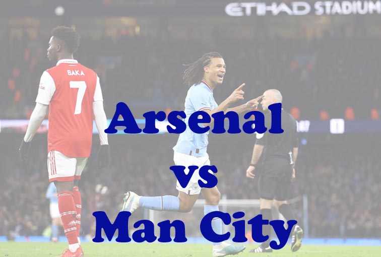 Prediksi Bola: Arsenal vs Man City 16 Februari 2023