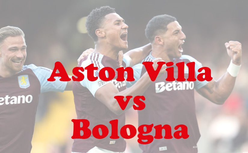 Prediksi Bola: Aston Villa vs Bologna 23 Oktober 2024