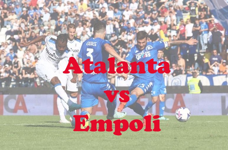 Prediksi Bola: Atalanta vs Empoli 18 Maret 2023