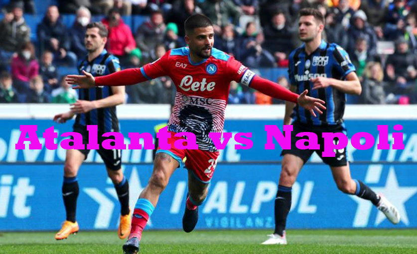 Prediksi Bola: Atalanta vs Napoli 6 November 2022