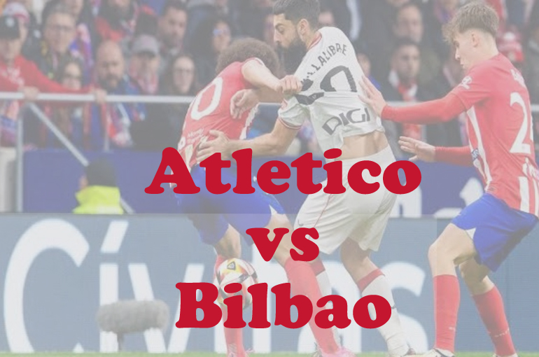 Prediksi Bola: Atletico vs Bilbao 2 Maret 2025