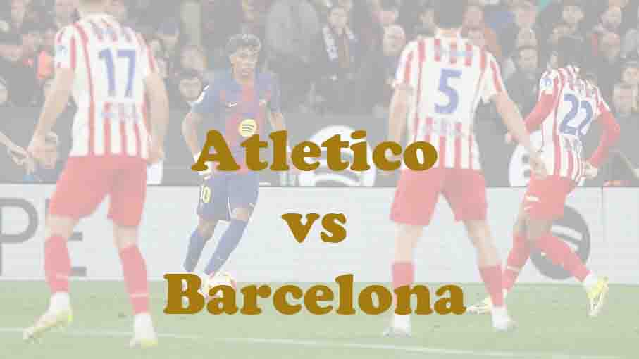 Prediksi Bola: Atletico vs Barcelona 5 April 2026