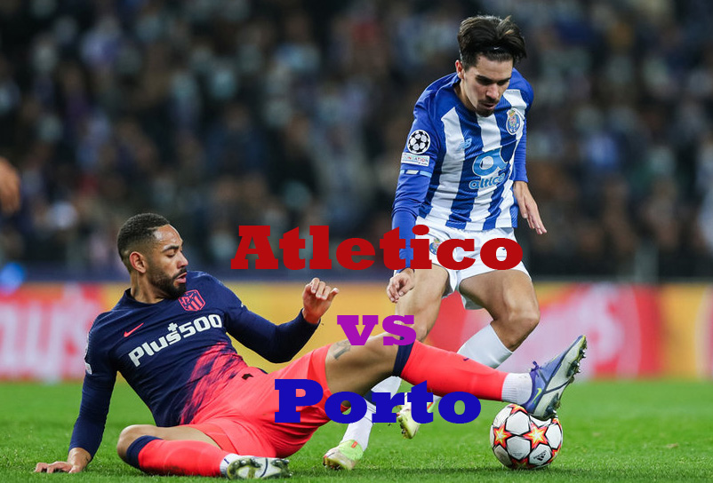 Prediksi Bola: Atletico vs Porto 8 September 2022