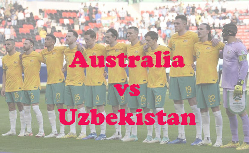 Prediksi Bola: Australia vs Uzbekistan 23 Januari 2024