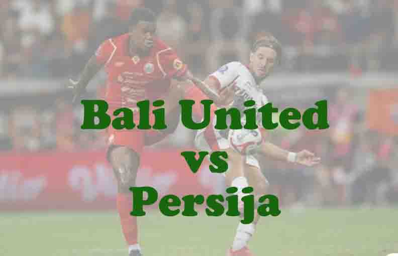 Prediksi Bola: Bali United vs Persija 15 Februari 2026