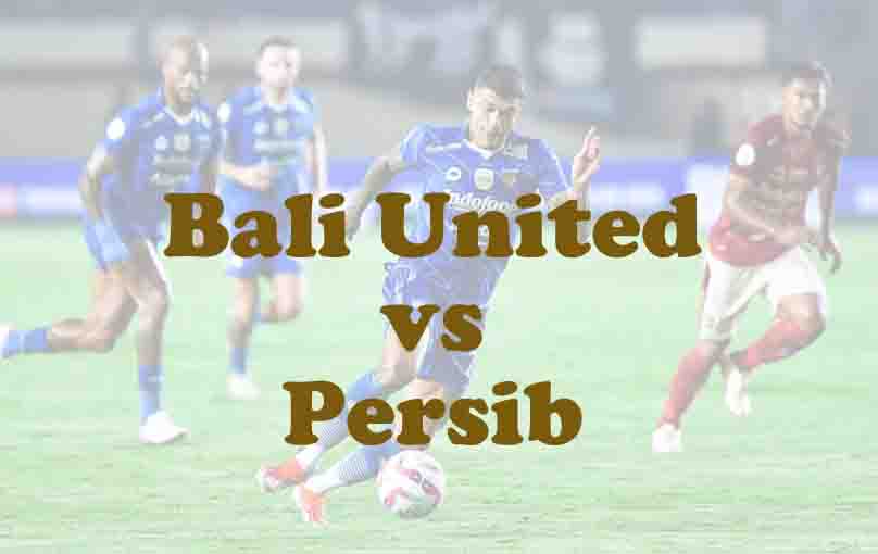Prediksi Bola: Bali United vs Persib 1 November 2025