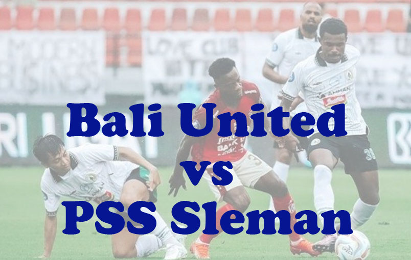 Prediksi Bola: Bali United vs PSS Sleman 16 September 2024