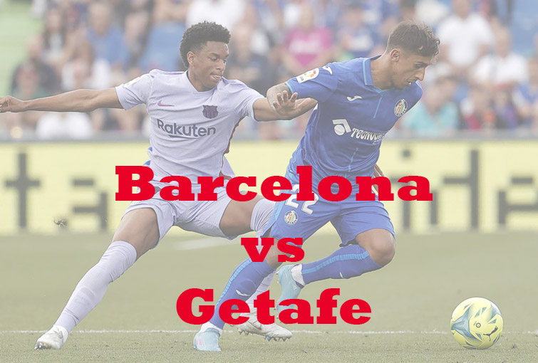 Prediksi Bola: Barcelona vs Getafe 23 Januari 2023