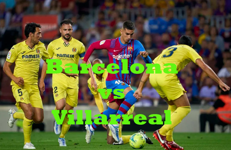 Prediksi Bola: Barcelona vs Villarreal 21 Oktober 2022