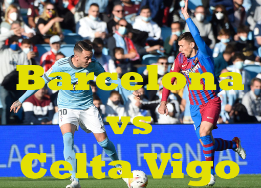 Prediksi Bola: Barcelona vs Celta Vigo 9 Oktober 2022