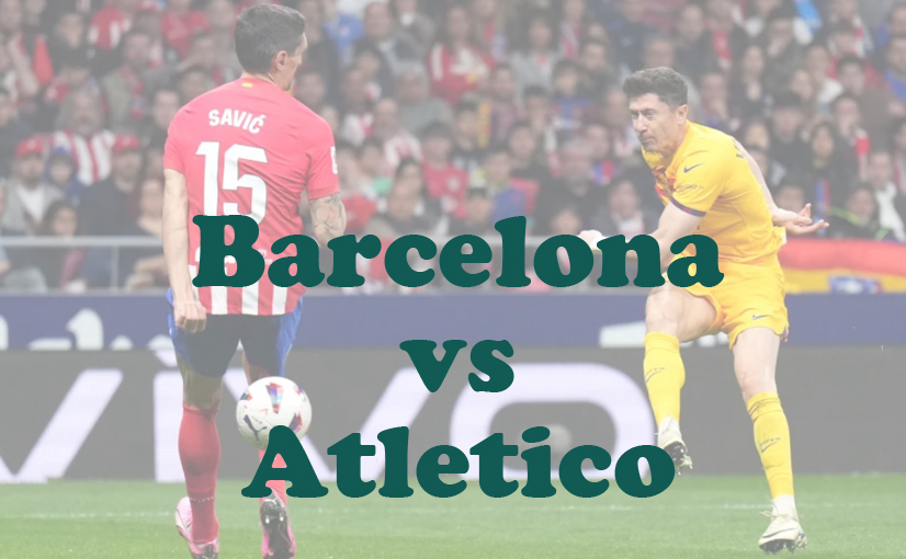 Prediksi Bola: Barcelona vs Atletico 22 Desember 2024