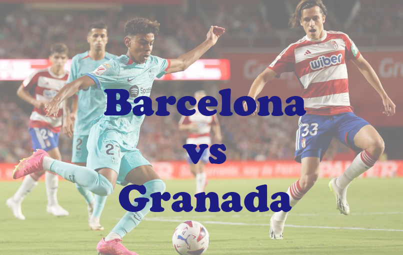 Prediksi Bola: Barcelona vs Granada 12 Februari 2024