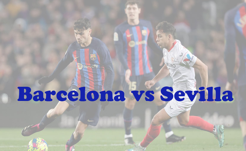 Prediksi Bola: Barcelona vs Sevilla 30 September 2023