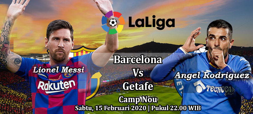 Prediksi Bola: Barcelona vs Getafe 15 Februari 2020
