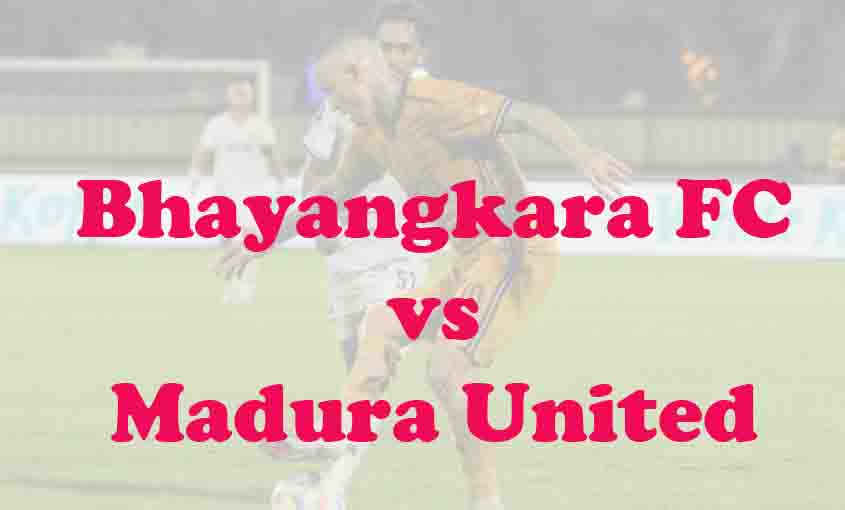 Prediksi Bola: Bhayangkara FC vs Madura United 11 Mei 2026
