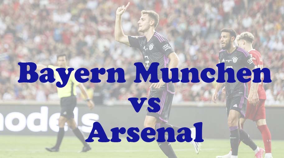Prediksi Bola: Bayern Munchen vs Arsenal 18 April 2024