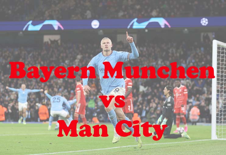 Prediksi Bola: Bayern vs Man City 20 April 2023