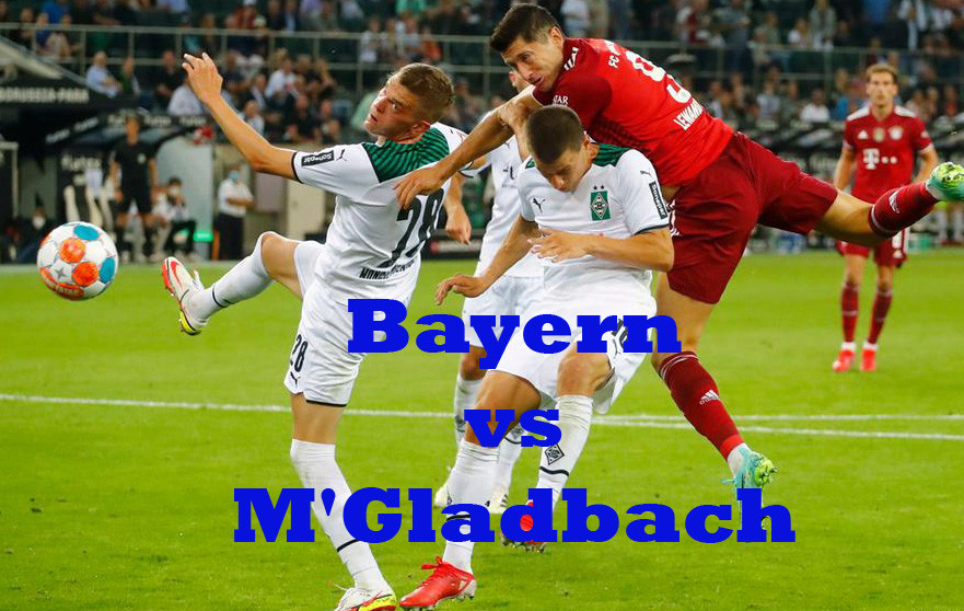 Prediksi Bola: Bayern vs MGladbach 27 Agustus 2022