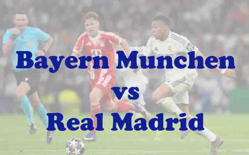 Prediksi Bola: Bayern Munchen vs Real Madrid 16 April 2026