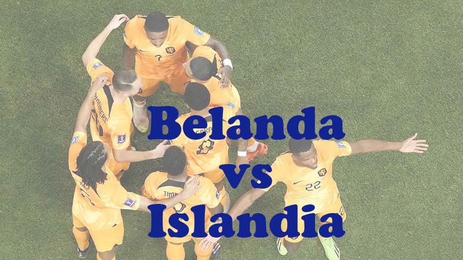 Prediksi Bola: Belanda vs Islandia 11 Juni 2024