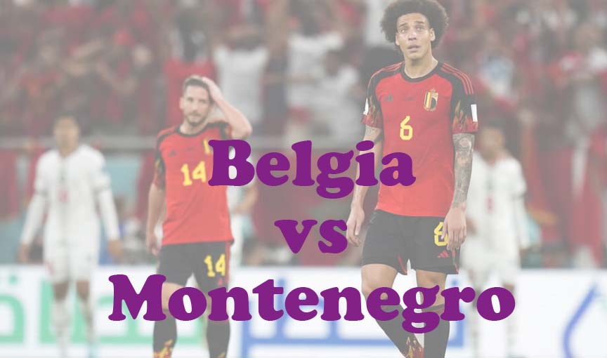 Prediksi Bola: Belgia vs Montenegro 6 Juni 2024