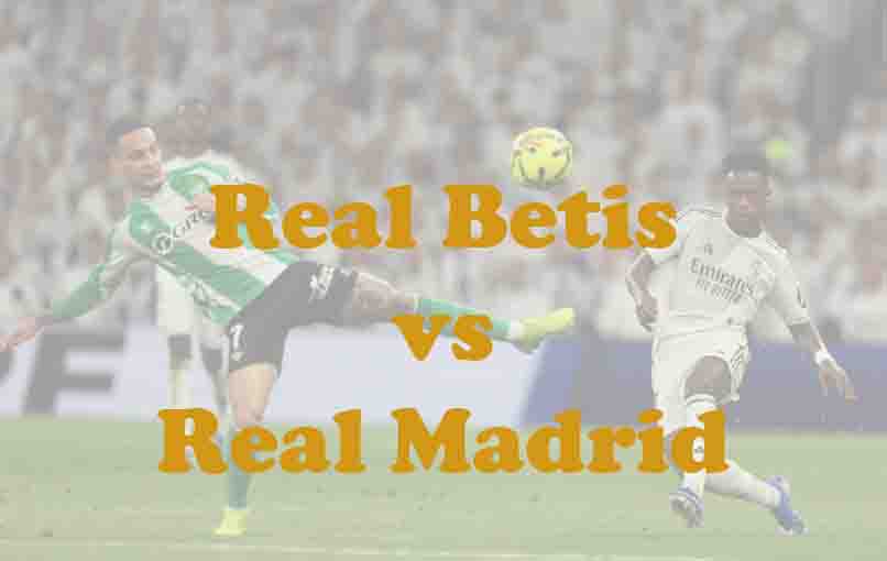 Prediksi Bola: Real Betis vs Real Madrid 25 April 2026