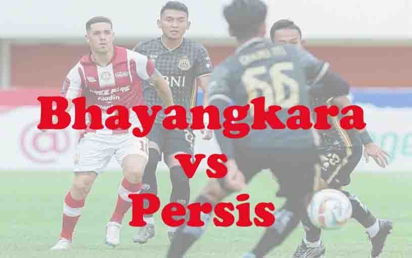 Prediksi Bola: Bhayangkara FC vs Persis 29 Agustus 2025