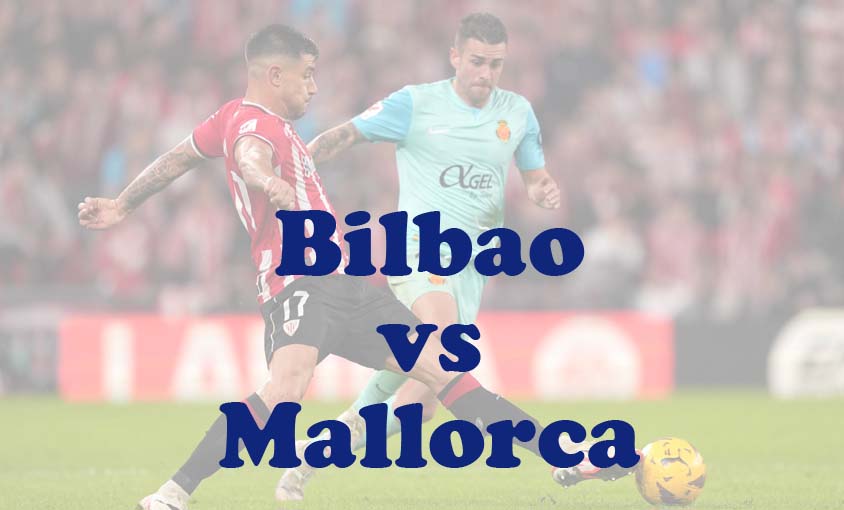 Prediksi Bola: Bilbao vs Mallorca 7 April 2024