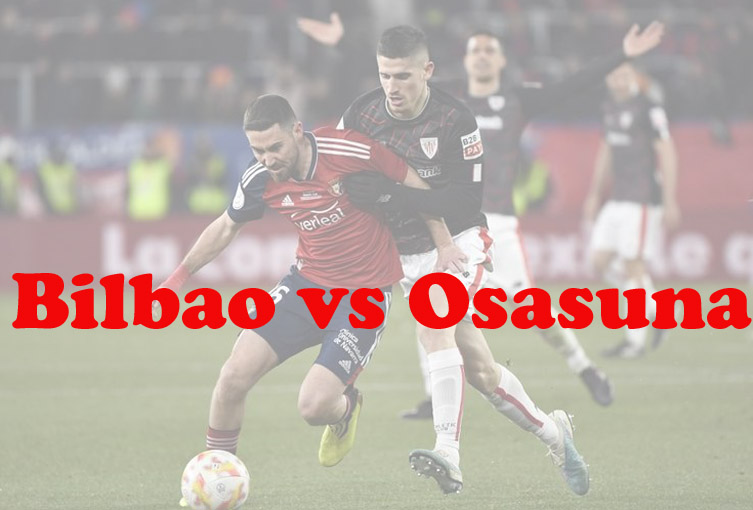 Prediksi Bola: Bilbao vs Osasuna 5 April 2023