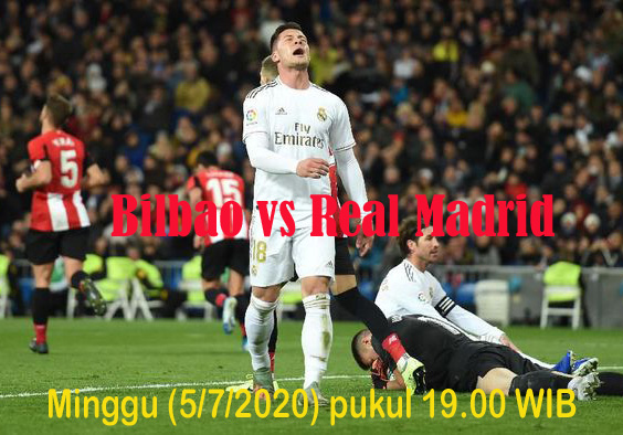Prediksi Bola: Athletic Bilbao vs Real Madrid 5 Juli 2020