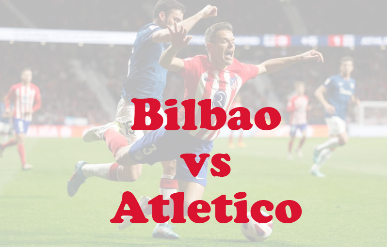 Prediksi Bola: Bilbao vs Atletico 1 September 2024