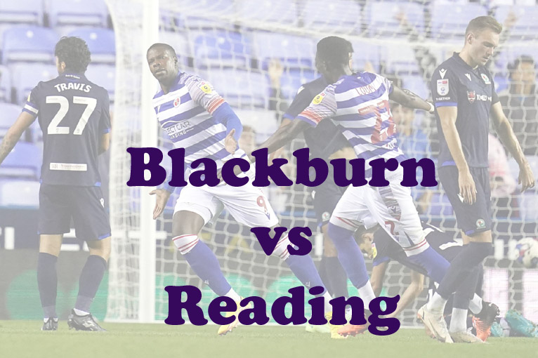 Prediksi Bola: Blackburn vs Reading 16 Maret 2023