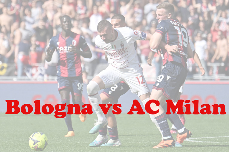 Prediksi Bola: Bologna vs AC Milan 22 Agustus 2023