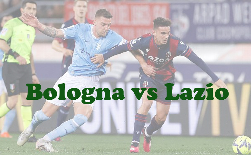 Prediksi Bola: Bologna vs Lazio 4 November 2023
