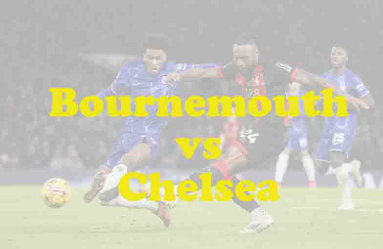 Prediksi Bola: Bournemouth vs Chelsea 6 Desember 2025